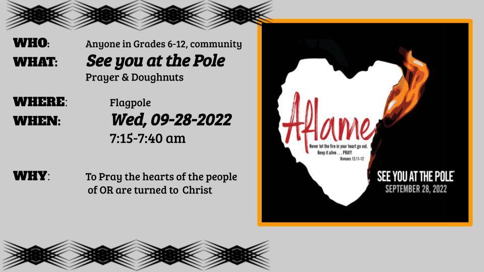 See you At the Pole, Wed, 09-28-22 @ 7:15 am, Oak Ridge High School flagpole